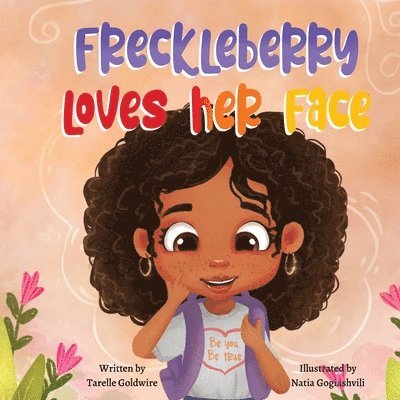 Freckleberry loves her face 1