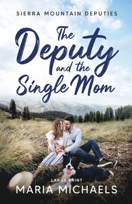 The Deputy and the Single Mom 1