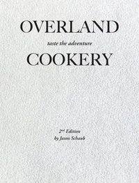 bokomslag Overland Cookery, 2nd Edition