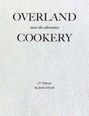 Overland Cookery, 2nd Edition 1