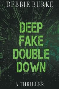 bokomslag Deep Fake Double Down