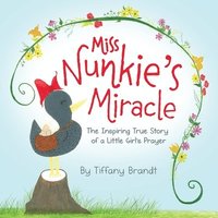 bokomslag Miss Nunkie's Miracle
