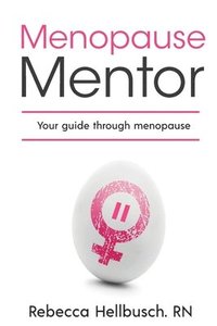 bokomslag Menopause Mentor your guide through menopause