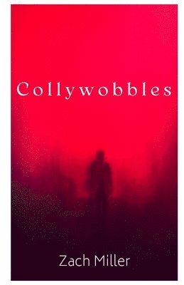 Collywobbles 1