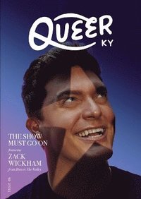 bokomslag Show Must Go On Featuring Zack Wickham