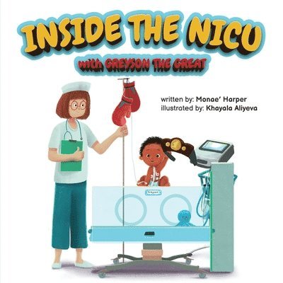 Inside the NICU with Greyson the Great