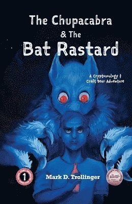 The Chupacabra and The Bat Rastard 1