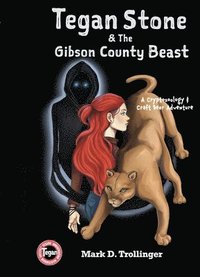 bokomslag Tegan Stone and the Gibson County Beast