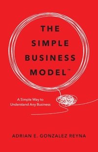 bokomslag Simple Business Model(TM)