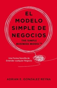 bokomslag El Modelo Simple de Negocios