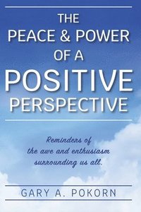 bokomslag Peace and Power of a Positive Perspective