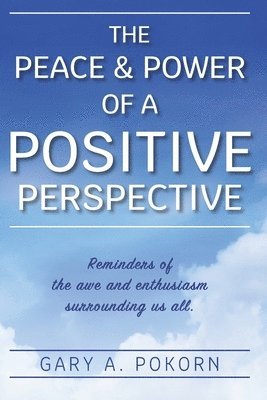 The Peace and Power of a Positive Perspective 1