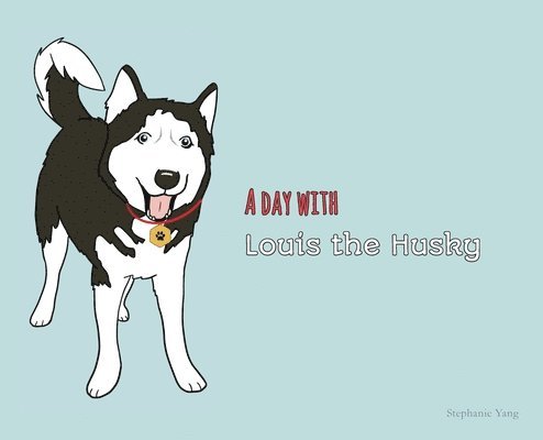 A Day with Louis the Husky 1