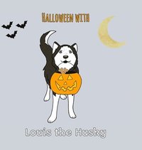 bokomslag Halloween with Louis the Husky