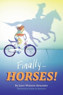 Janet Wolanin Alexander, Janet  Wolanin Alexander - Finally...HORSES!, Häftad