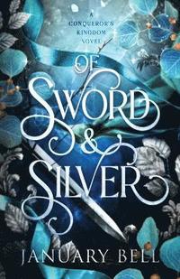 bokomslag Of Sword & Silver