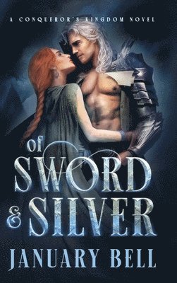 January Bell - Of Sword & Silver, Inbunden