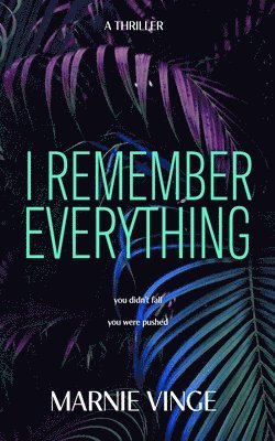 I Remember Everything