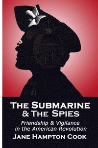 bokomslag The Submarine and the Spies