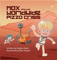 bokomslag Max and the Worldwide Pizza Crisis