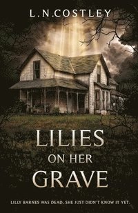 bokomslag Lilies on Her Grave
