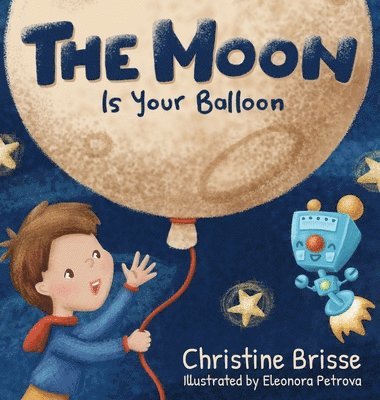 The Moon is Your Balloon 1