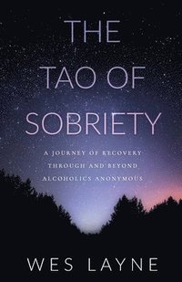 bokomslag The Tao of Sobriety