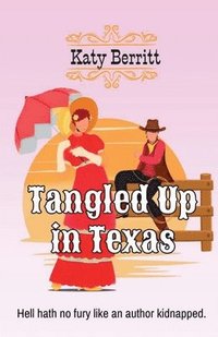 bokomslag Tangled Up in Texas
