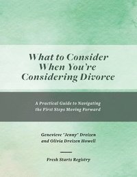 bokomslag What to Consider When You're Considering Divorce