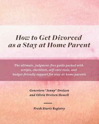How to Get Divorced as a Stay at Home Parent
