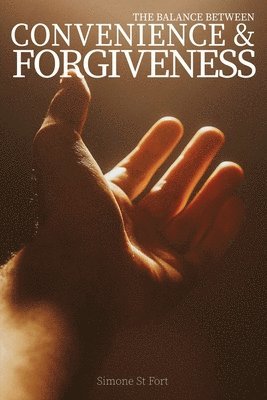 The Balance Between Convenience and Forgiveness 1