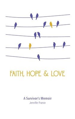 Faith, Hope & Love