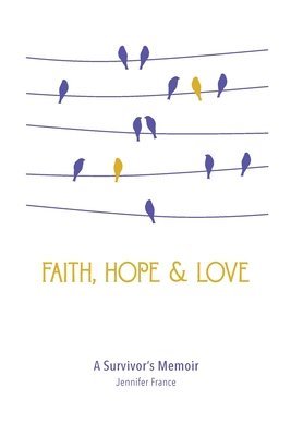 bokomslag Faith, Hope & Love