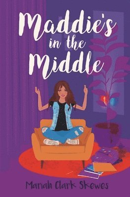 Mariah Clark Skewes - Maddie's in the Middle, Häftad
