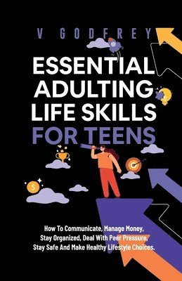 bokomslag Essential Adulting Life Skills for Teens