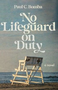 bokomslag No Lifeguard on Duty