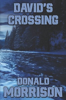 Donald Morrison - David's Crossing, Häftad