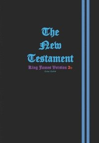 bokomslag The New Testament: KJV 2 (King James Version 2)