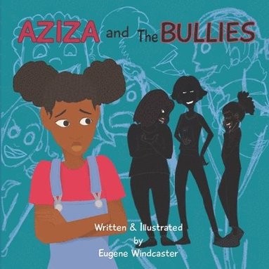 bokomslag Aziza and The Bullies