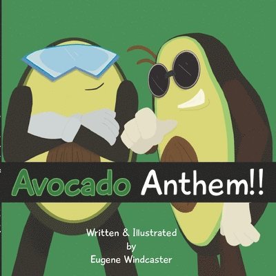 Avocado Anthem 1