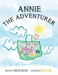 bokomslag Annie The Adventurer