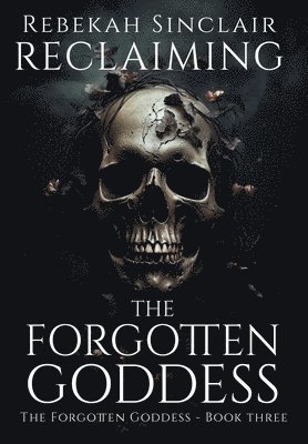 Reclaiming the Forgotten Goddess