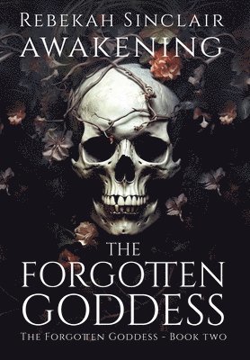 Awakening The Forgotten Goddess