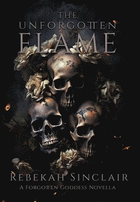 Unforgotten Flame