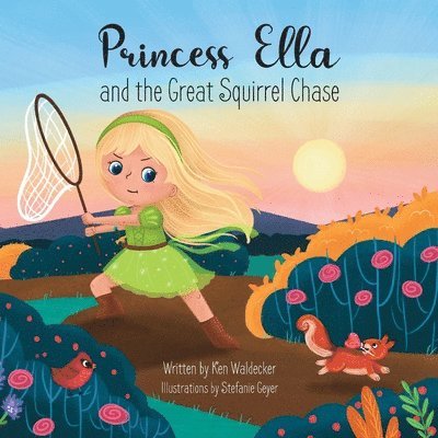 Princess Ella and the Great Squirrel Chase 1