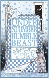 bokomslag My Underslumberbumblebeast