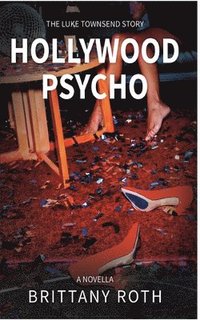 bokomslag Hollywood Psycho The Luke Townsend Story