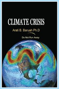 bokomslag Climate Crisis, Do Not Run Away