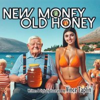 bokomslag New Money Old Honey