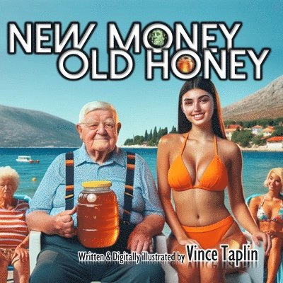 New Money Old Honey 1